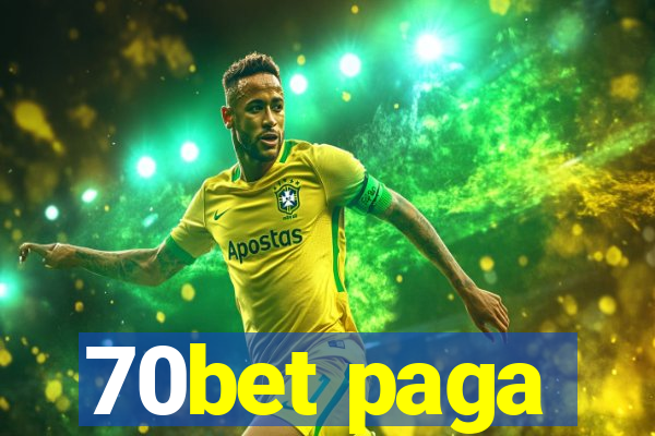 70bet paga